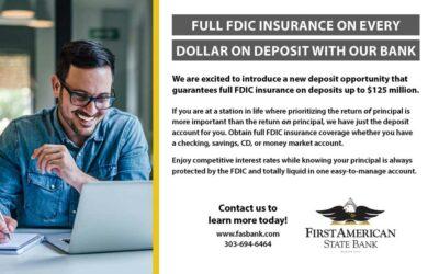 Full FDIC Insurance On Every Dollar On Deposit With Our Bank